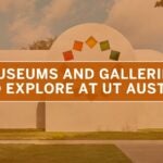 Modern building with colorful diamond shapes and an orange banner reading "Museums and Galleries to Explore at UT Austin."