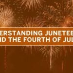 Fireworks display with text: Understanding Juneteenth and the Fourth of July.